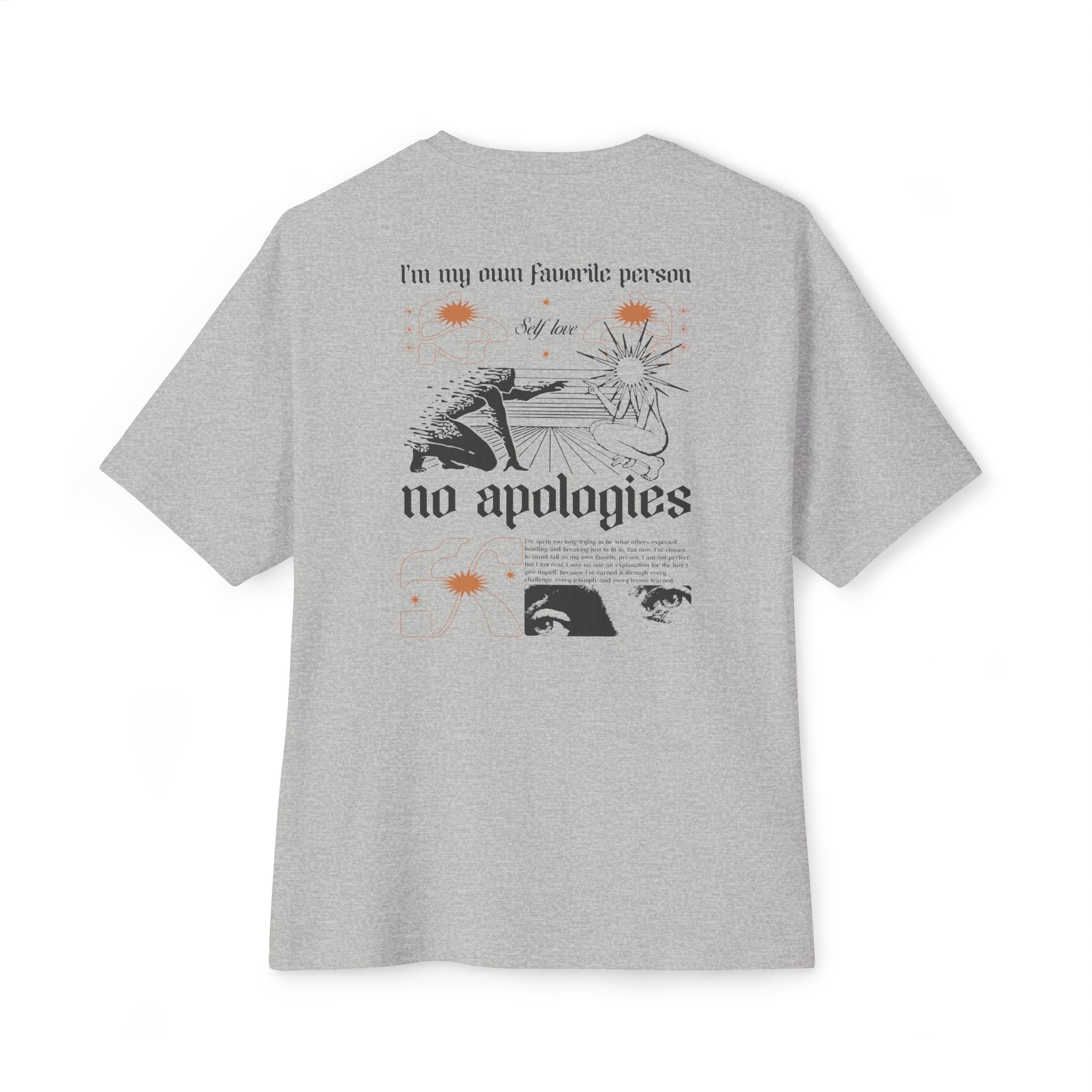 I’m my own favorite person—no apologies Oversized Tee