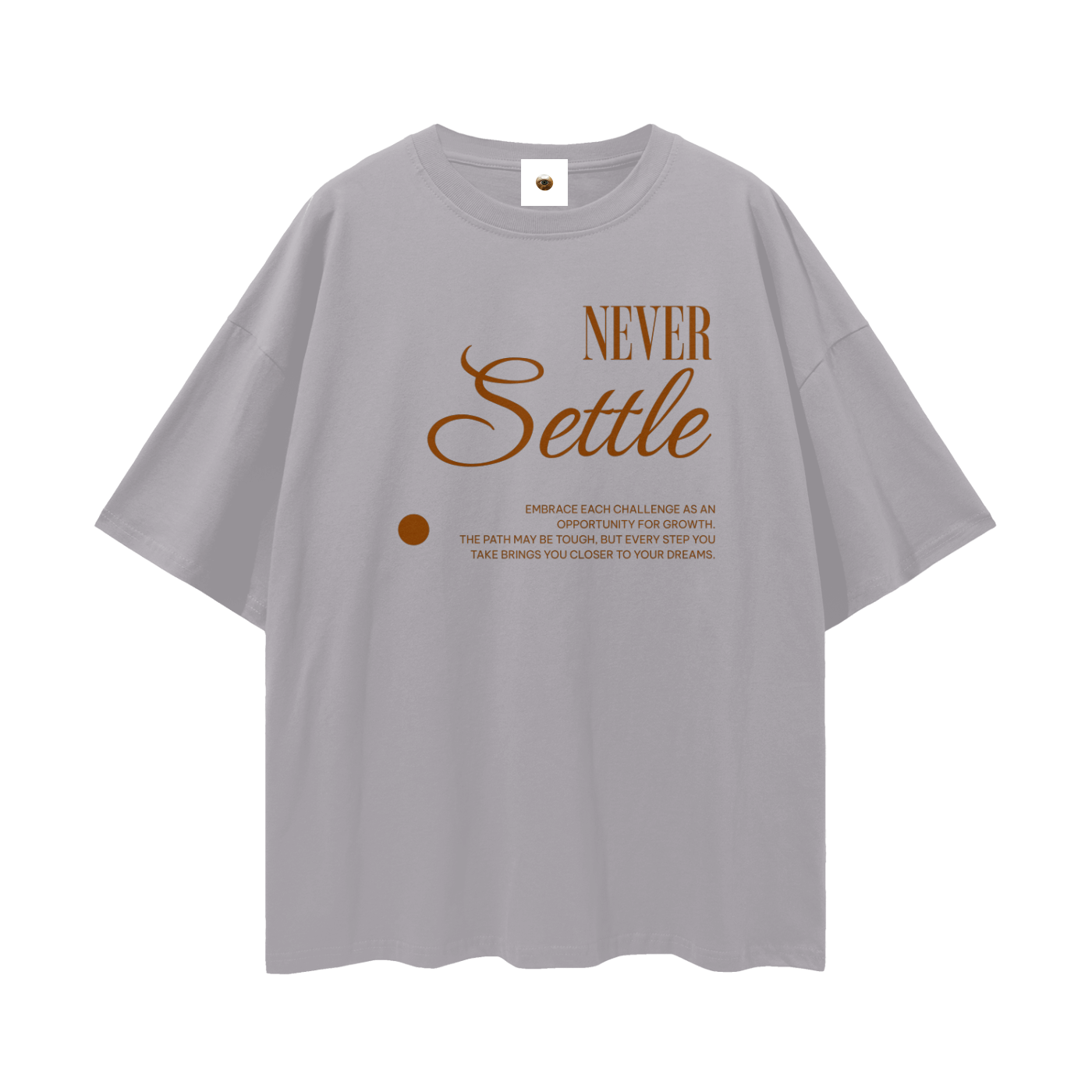 Never Settle Streetwear Loose Drop Shoulder T-Shirt