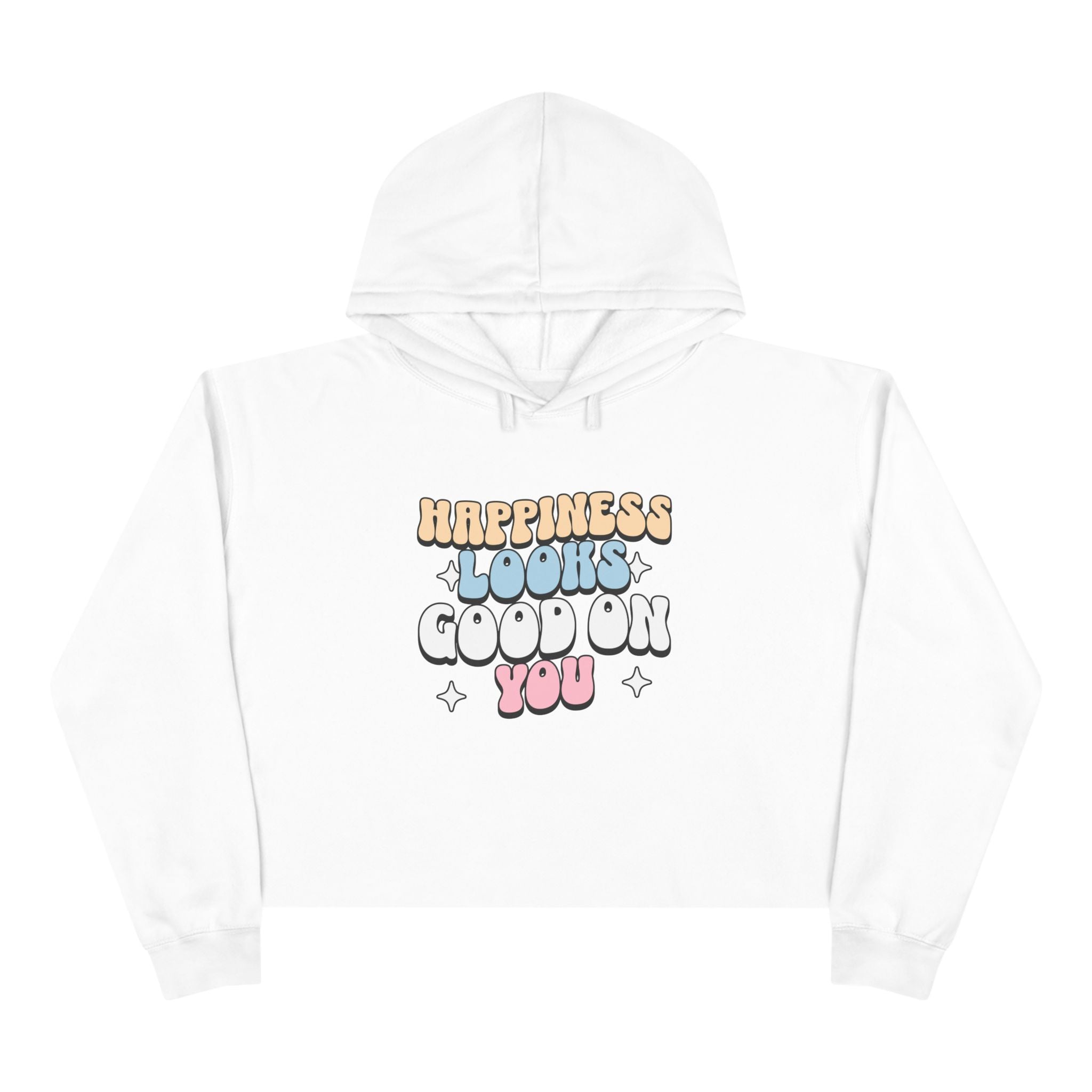 Happiness Looks Good On You Unisex Crop Hoodie