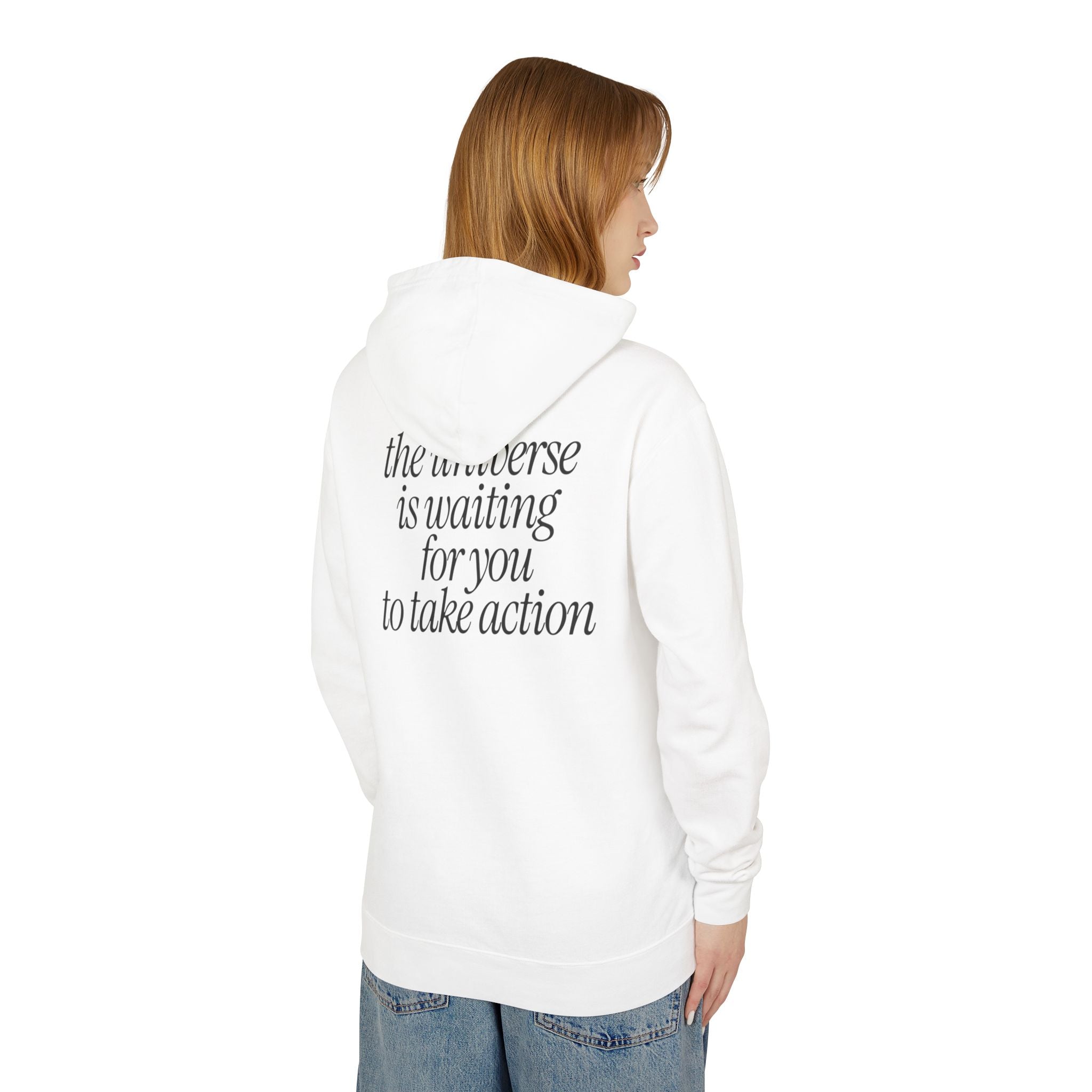 The Universe Is Waiting For You Hooded Sweatshirt