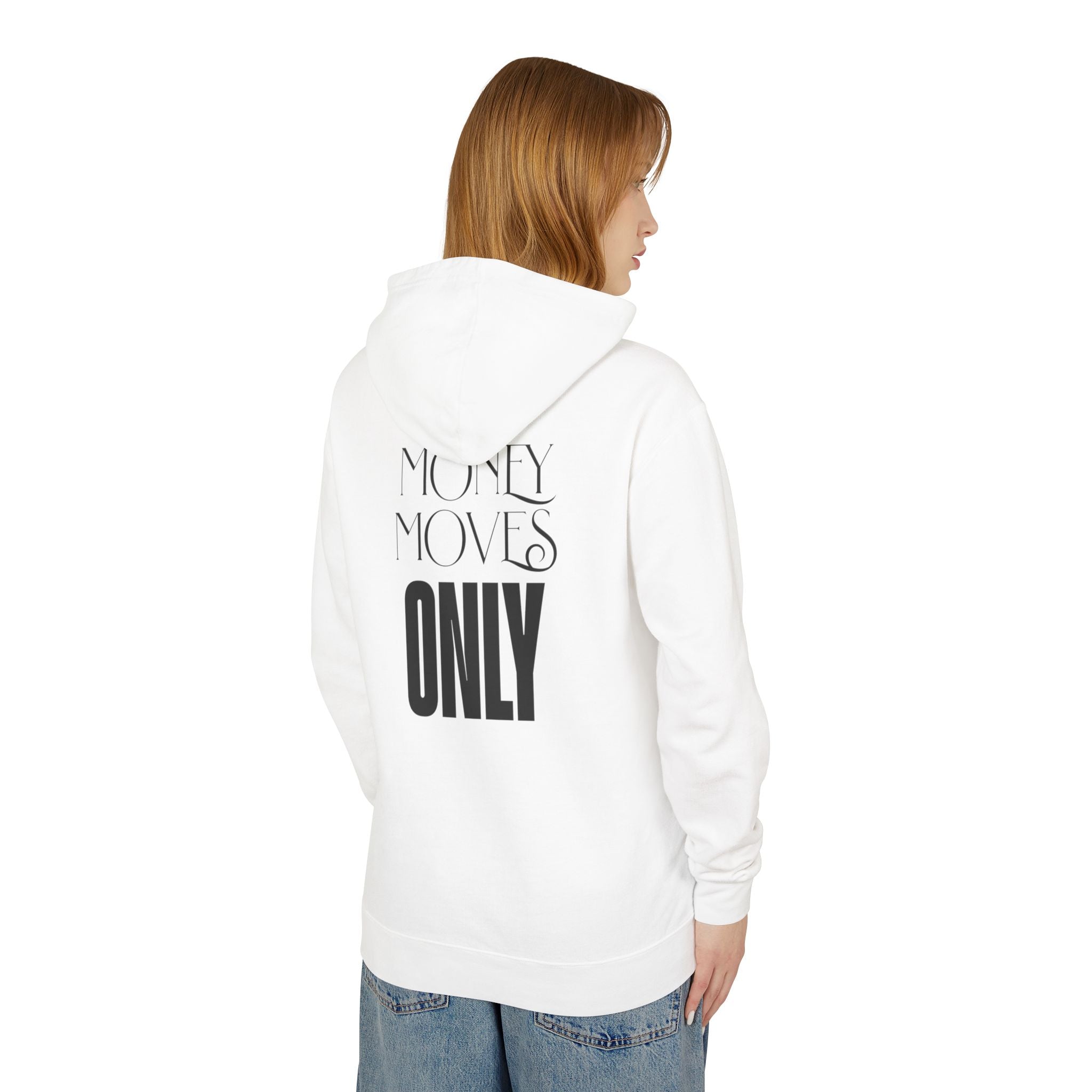 Money Moves Only Hooded Sweatshirt