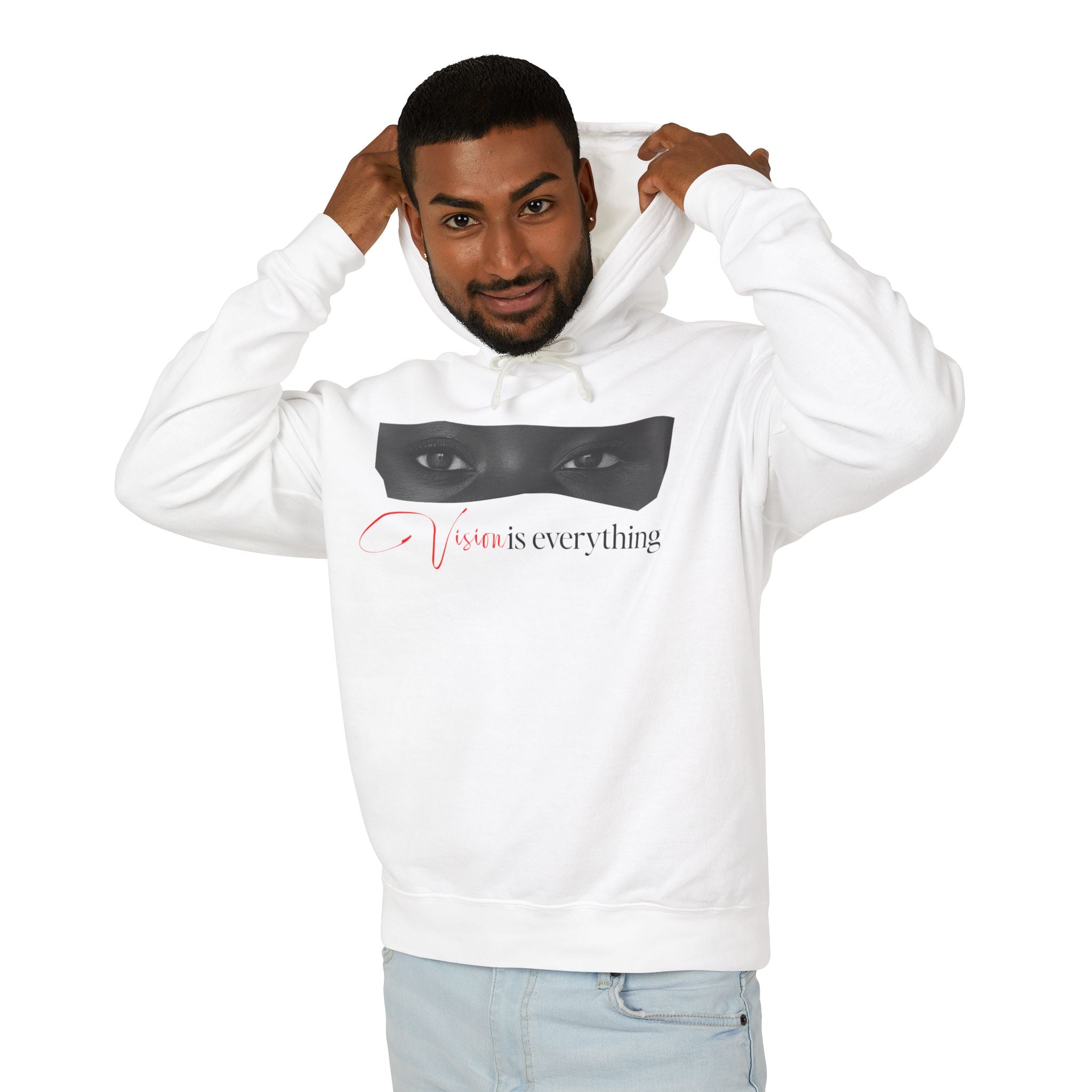 Vision Is Everything Hooded Sweatshirt