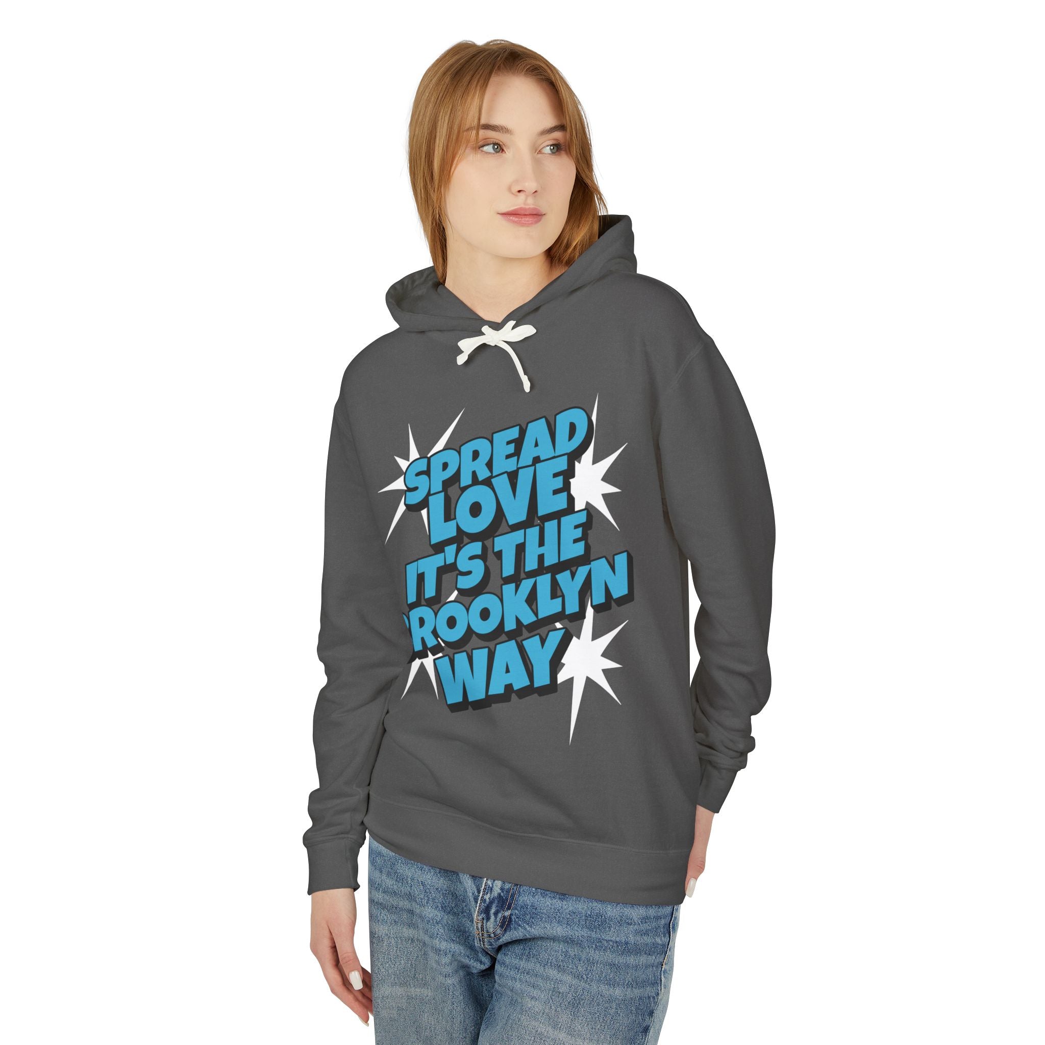 Spread Love, It's The Brooklyn Way Hooded Sweatshirt