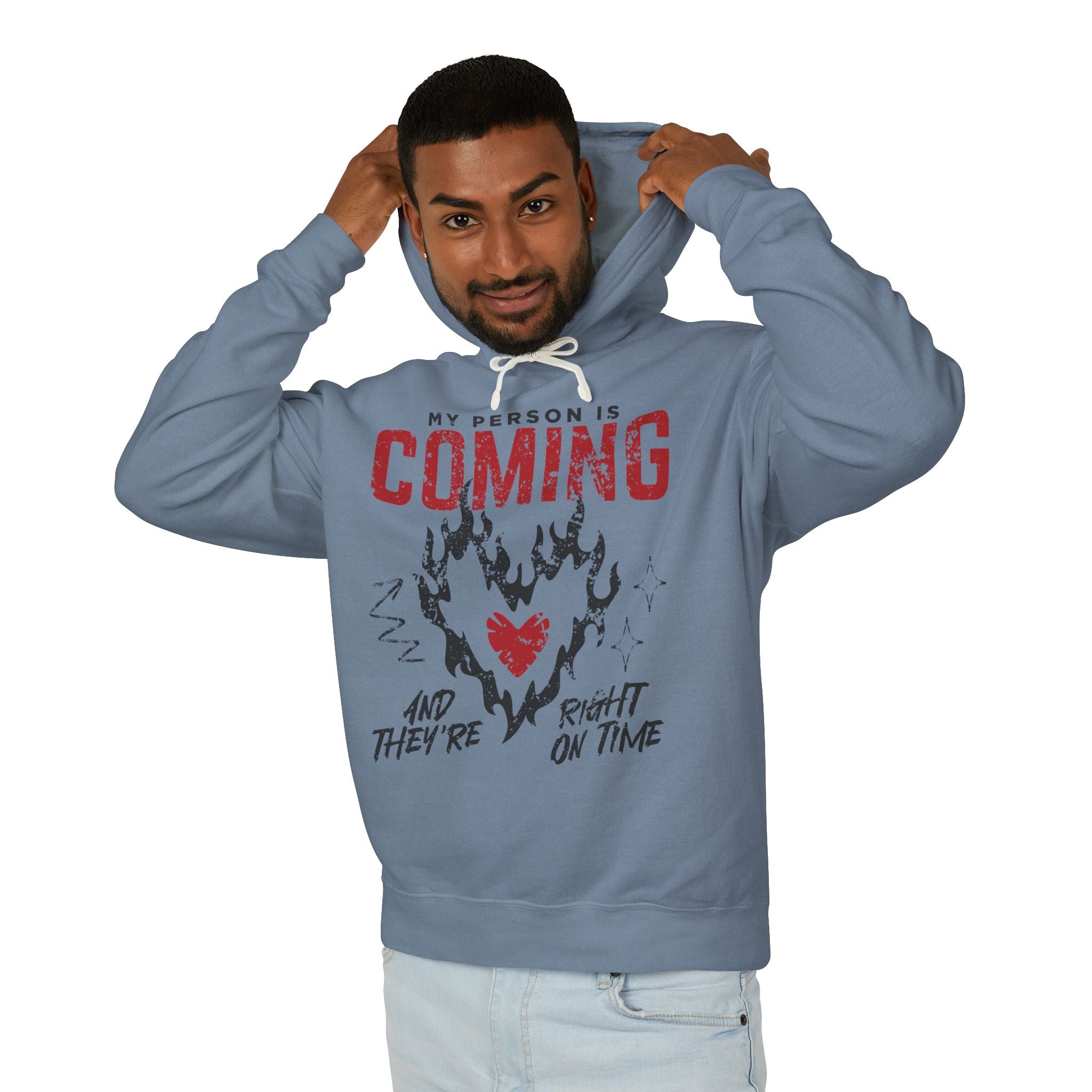 My Person Is Coming And They're Right On Time Hooded Sweatshirt