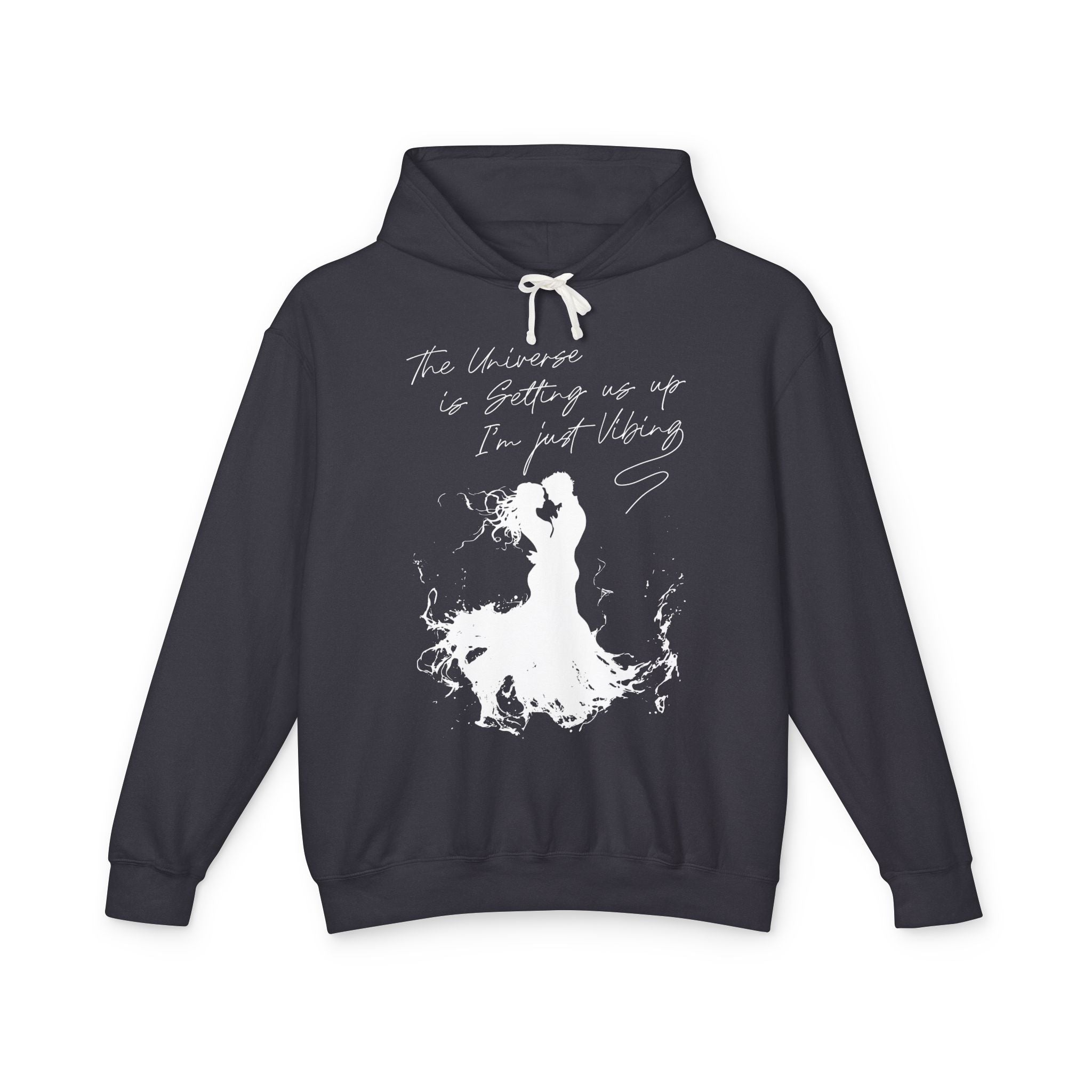The Universe Is Getting Us Up I'm Just Vibing Hooded Sweatshirt