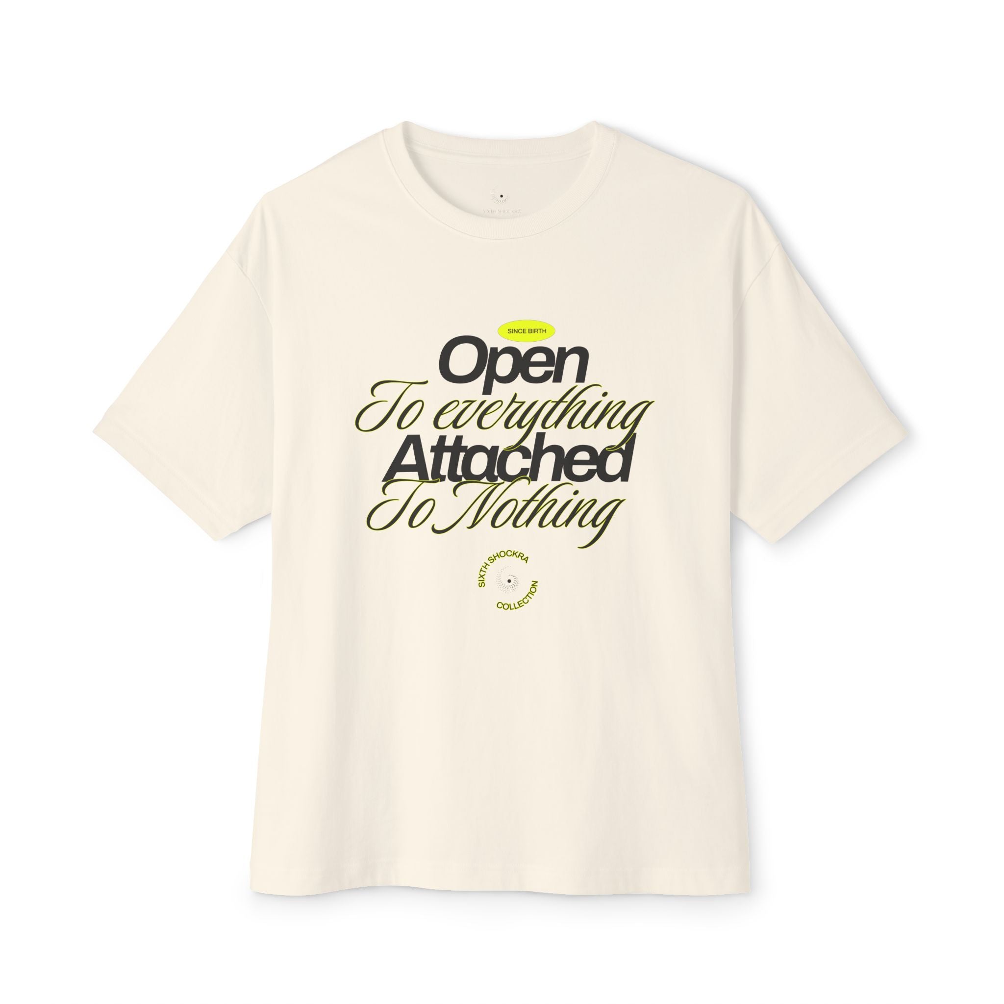 Open to Everything, Attached to Nothing