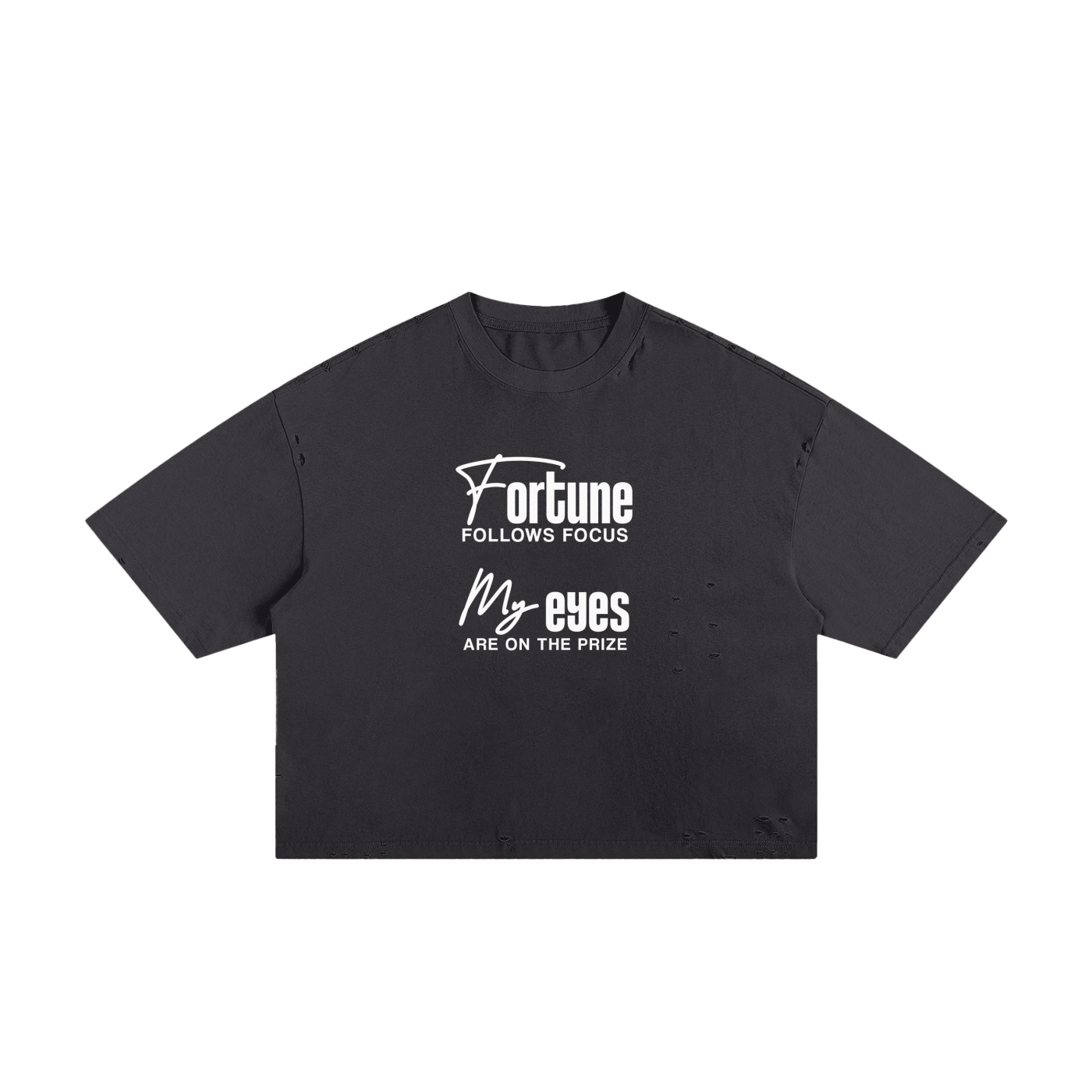 Fortune Follows Focus My Eyes Are On The Prize Unisex Cropped Boxy Tee