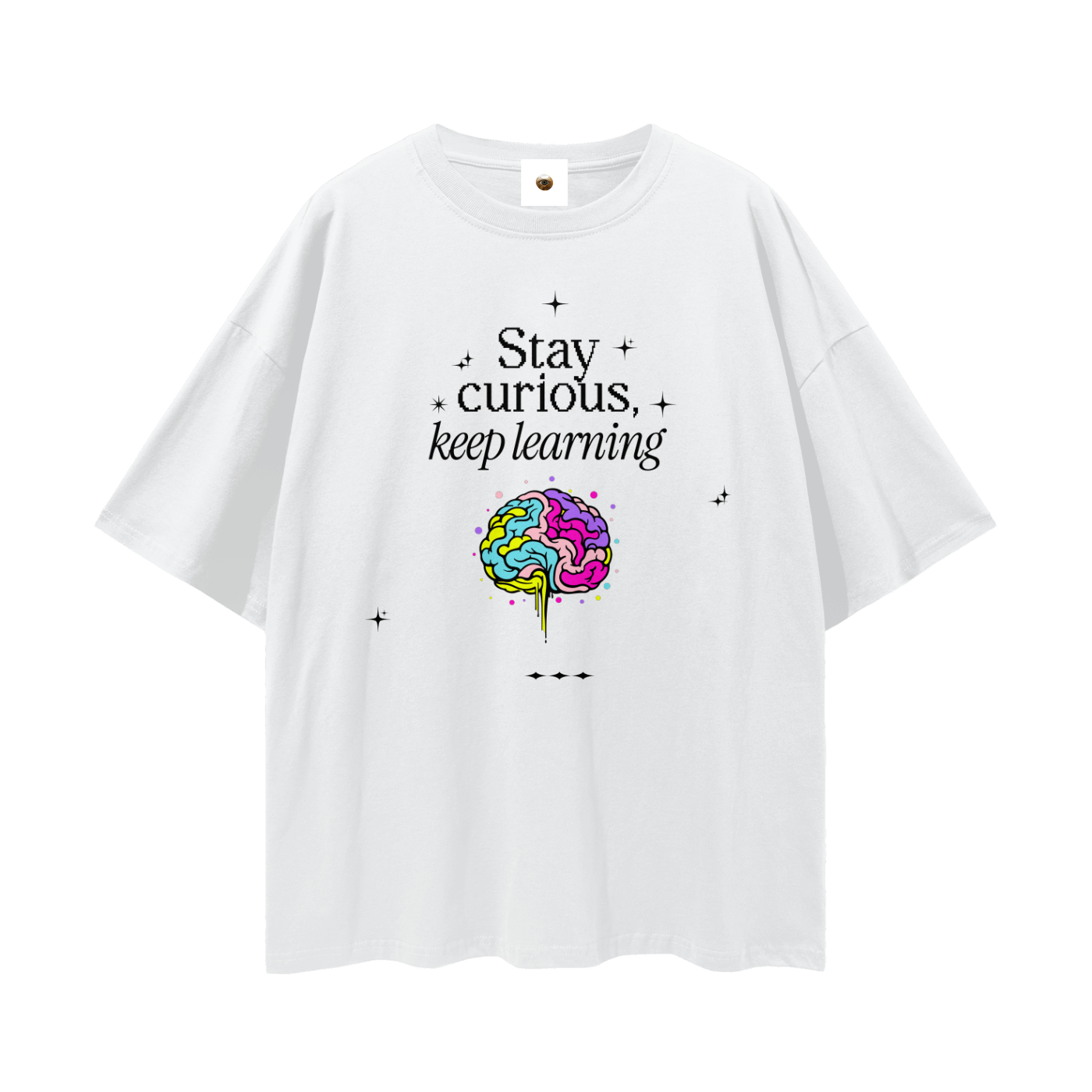 Stay Curious Keep Learning Streetwear Loose Drop Shoulder T-Shirt