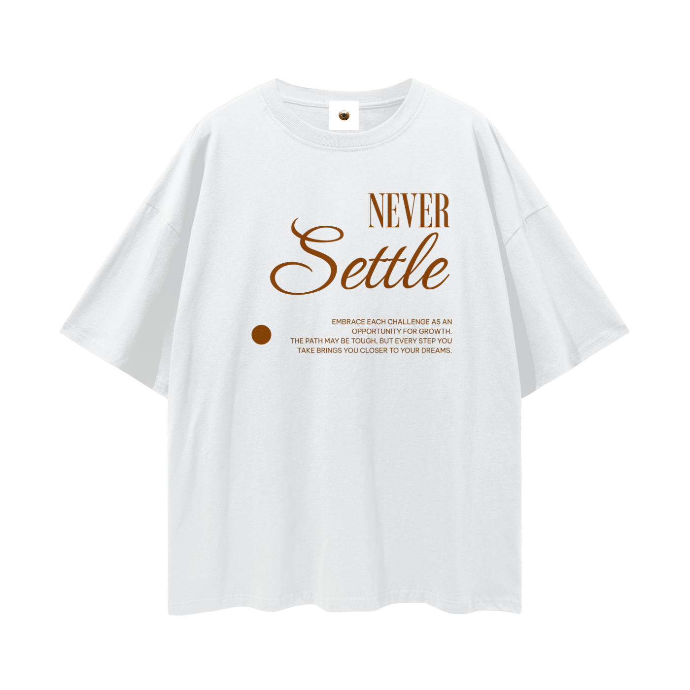 Never Settle Streetwear Loose Drop Shoulder T-Shirt
