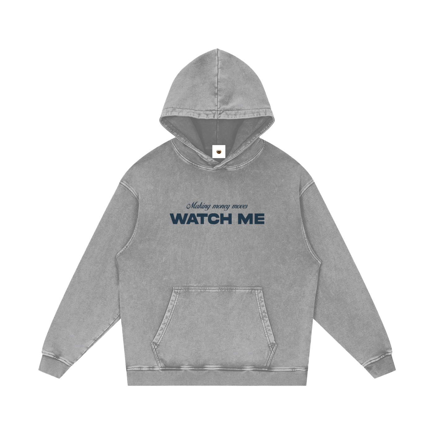 Making Money Moves Watch Me Snow Washed Loose Cotton Hoodie