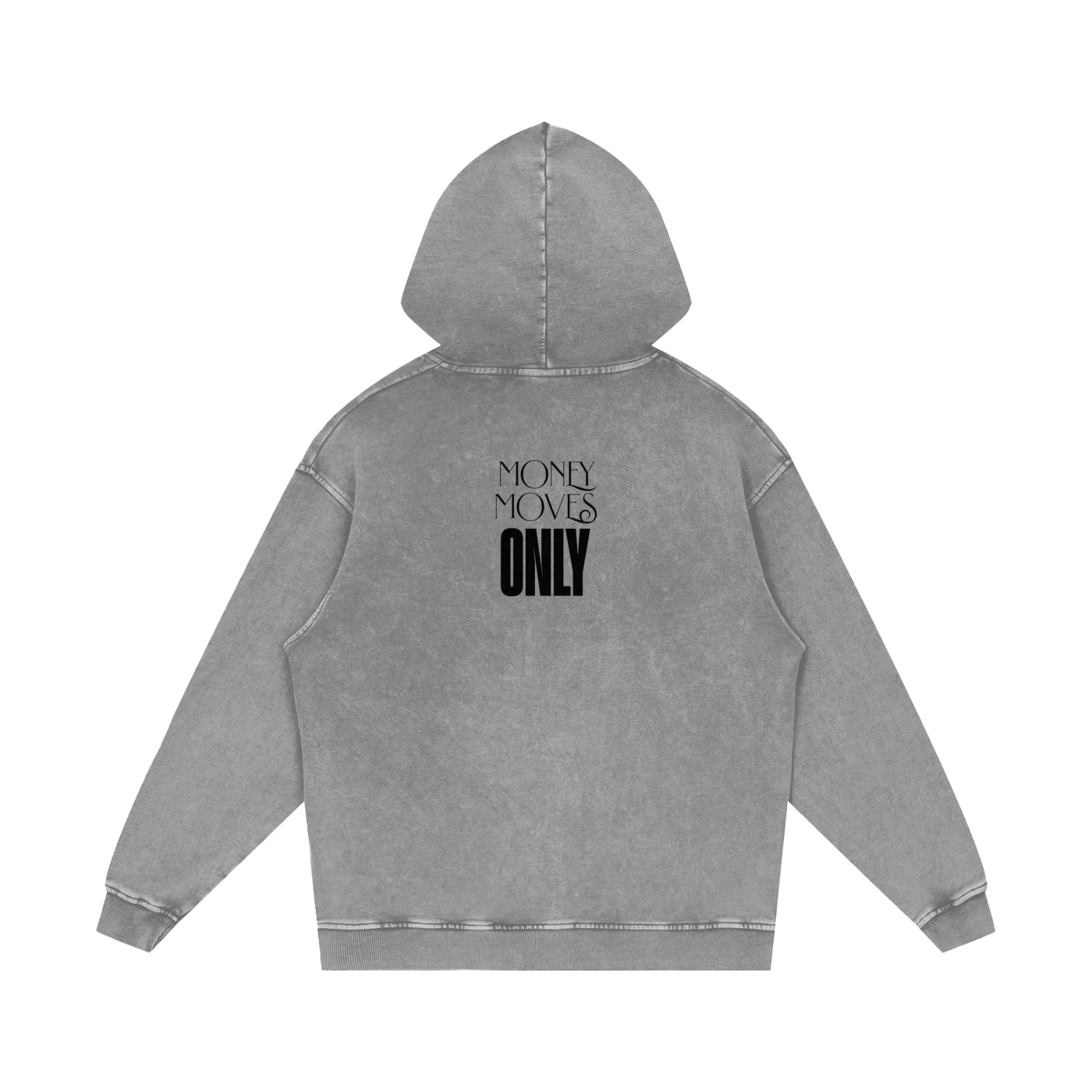 Money Moves Only Snow Washed Loose Cotton Hoodie