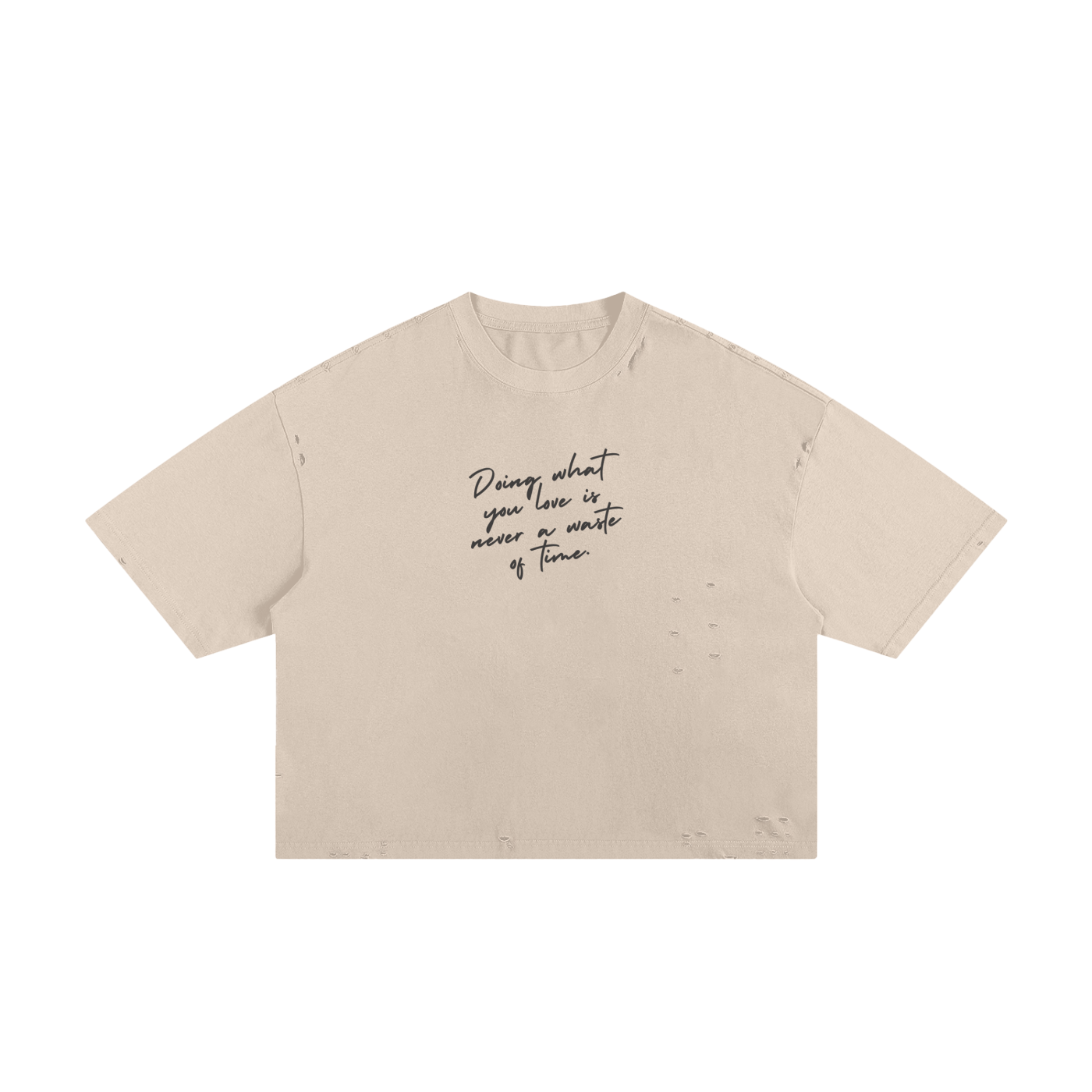 Doing What You Love Is Never Waste Of Time unisex cropped Boxy Tee