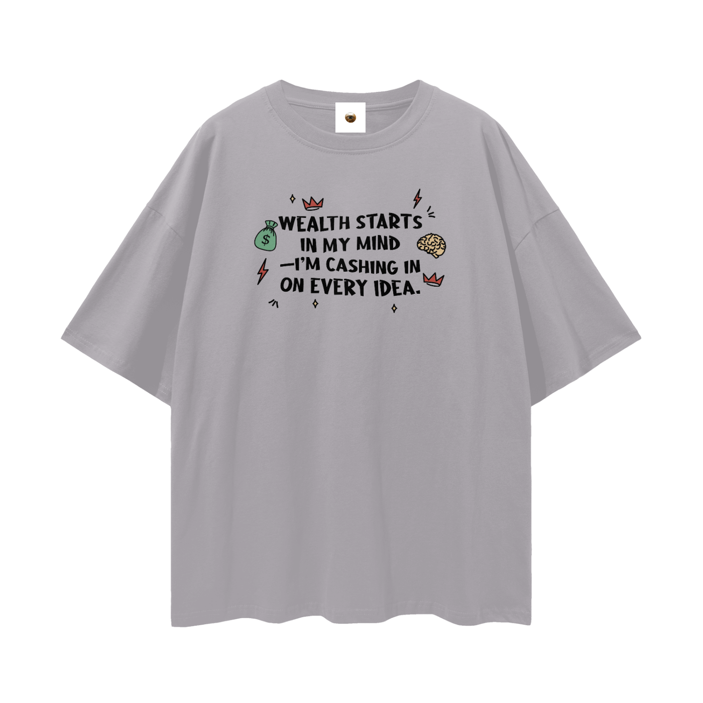 Wealth Starts In My Mind Streetwear Loose Drop Shoulder T-Shirt